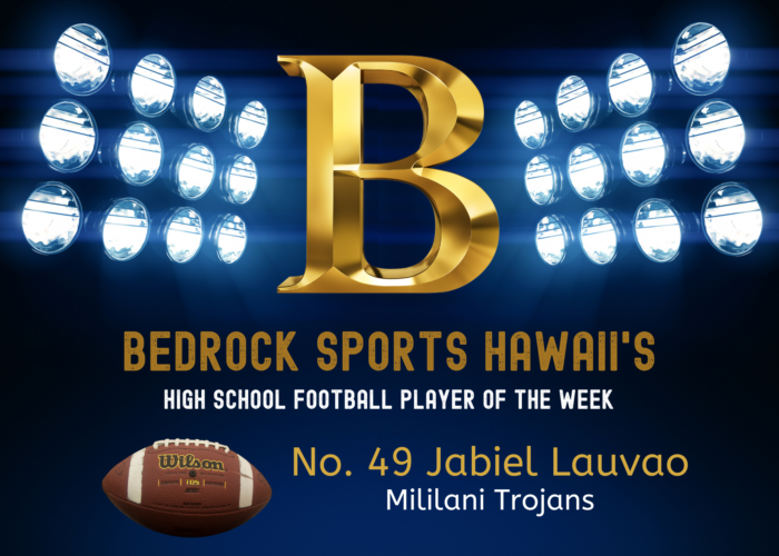  Mililani’s Jabiel Lauvao Is First Bedrock Football Player Of The Week In 2022