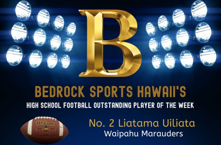  A ‘Tama-Of-All-Trades’: Waipahu’s Uiliata Can Throw, Too, And Is Bedrock’s Outstanding Player Of WEEK 8