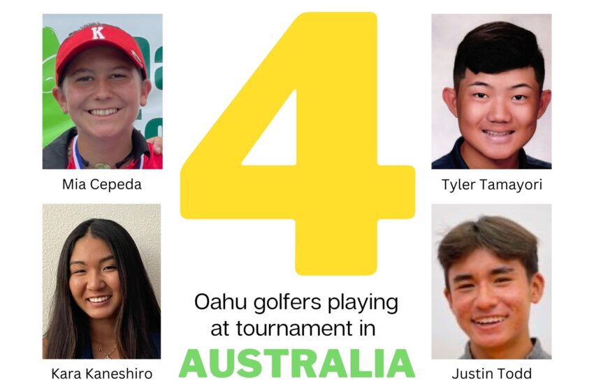  Four Oahu Golfers In Australia To Compete In the Jack Newton International Junior Classic