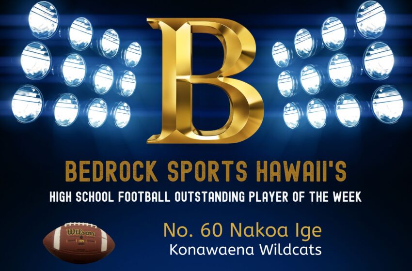  Konawaena’s Nakoa Ige Is Bedrock Sports Hawaii’s Outstanding Football Player Of WEEK 16