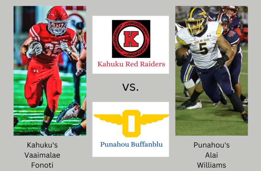  FOCUS ON FOOTBALL: Punahou Is Last Obstacle Between Kahuku And A Second Straight Open State Championship
