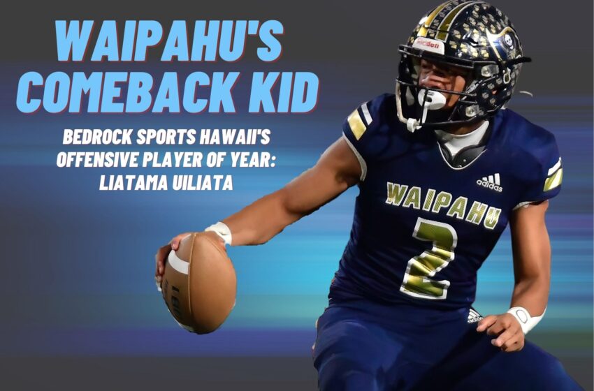  FOOTBALL WRAP PART 2: Waipahu’s Liatama Uiliata Showed Unique Ability On The Way To Becoming Bedrock’s Offensive Player Of Year