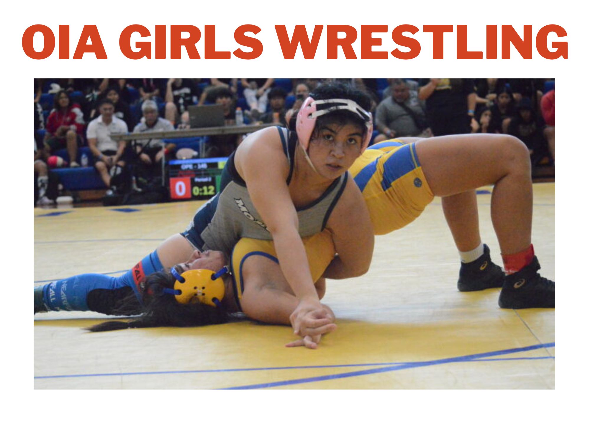 OIA Girls Wrestling Results From The Aiea, Kaiser and Mililani Gyms on