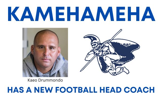  Kaeo Drummondo Is The New Football Coach/Director At Kamehameha