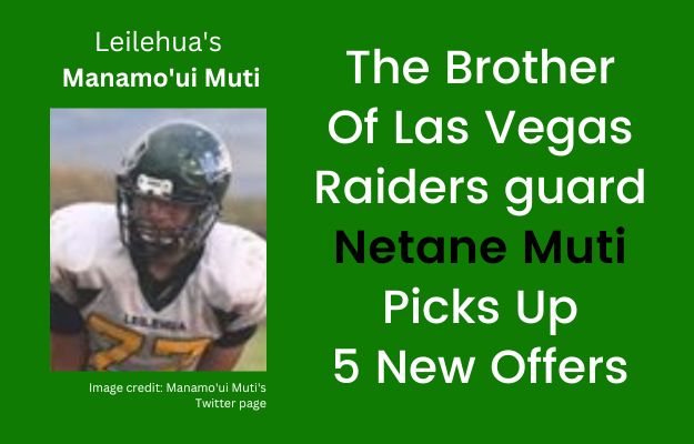  Five More Division I FBS Offers Roll In For Leilehua OL Manamo’ui Muti