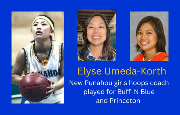  Former Punahou Standout Elyse Umeda-Korth Hired As Buff ‘N Blue Girls Basketball Coach