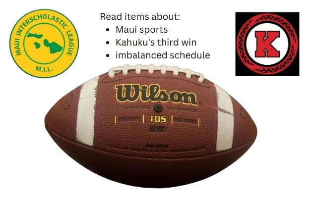  FOCUS ON FOOTBALL: Maui Will Hold Sporting Events; Kahuku Wins By Forfeit Over Aiea